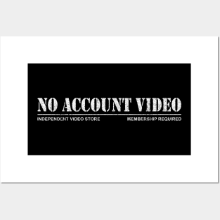 No Account Video Posters and Art